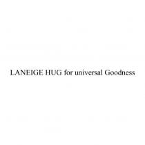 LANEIGE HUG for universal Goodness