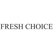 FRESH CHOICE