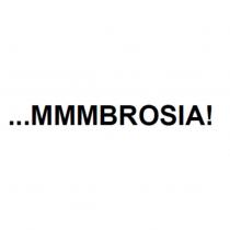 ...MMMBROSIA!
