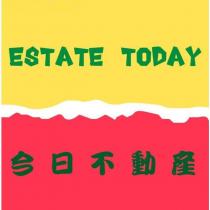 ESTATE TODAY 今日不動產