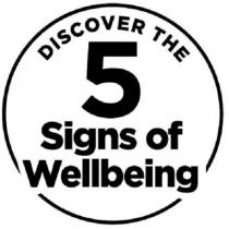 DISCOVER THE 5 Signs of Wellbeing & Design