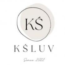 KS KSLUV Since 2022