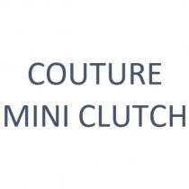 COUTURE MINI CLUTCH