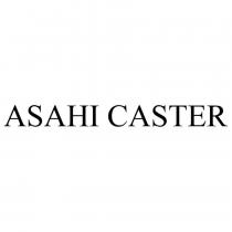 ASAHI CASTER