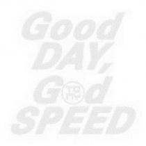 Good DAY, God SPEED 及圖