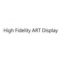 High Fidelity ART Display