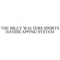 THE BILLY WALTERS SPORTS HANDICAPPING SYSTEM