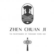 ZHEN CHUAN JI THE MAINTENANCE OF THOUSAND YEARS AGO 及圖