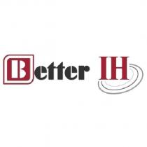 BETTER IH