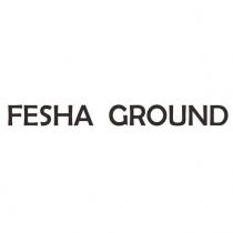 FESHA GROUND