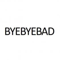 BYEBYEBAD