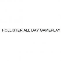 HOLLISTER ALL DAY GAMEPLAY