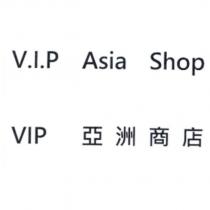 V.I.P Asia Shop VIP 亞洲商店