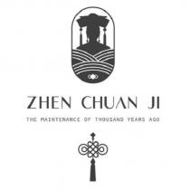 ZHEN CHUAN JI THE MAINTENANCE OF THOUSAND YEARS AGO 及圖