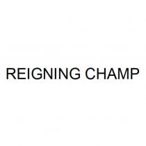 REIGNING CHAMP