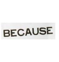 BECAUSE 