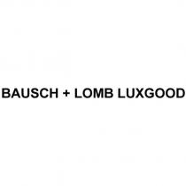 BAUSCH + LOMB LUXGOOD