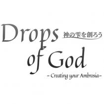 Drops of God 神の雫を創ろう-Creating your Ambrosia