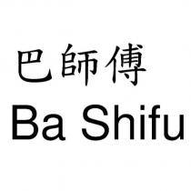 巴師傅 Ba Shifu