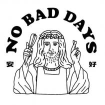 NO BAD DAYS 安 好 及圖