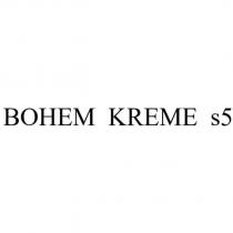 BOHEM KREME s5