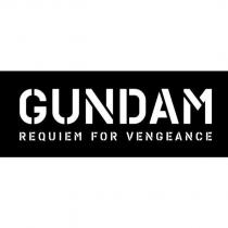 GUNDAM REQUIEM FOR VENGEANCE
