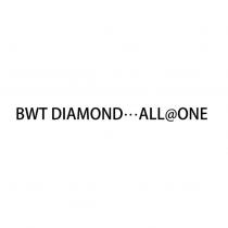 BWT DIAMOND...ALL @ONE