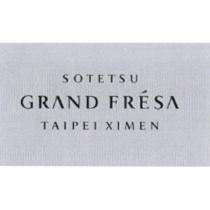 SOTETSU GRAND FRESA TAIPEI XIMEN