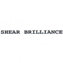 SHEAR BRILLIANCE