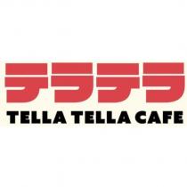 TELLA TELLA CAFE テラテラ設計字