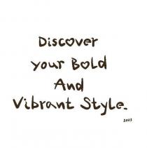 Discover Your Bold And Vibrant Style 2023