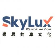 SkyLux 樂思共享文化 We work We share