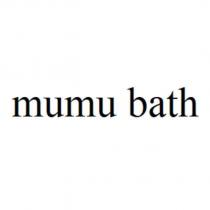 mumu bath