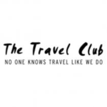 The Travel Club NO ONE KNOWS TRAVEL LIKE WE DO
