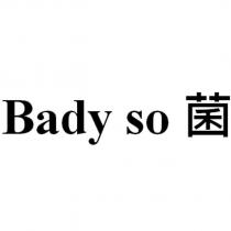 Bady so 菌