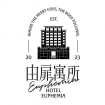 由扉寓所 Euphemia HOTEL EUPHEMIA WHERE THE HEART GOES, THE BODY FOLLOWS. EST.2023 及圖