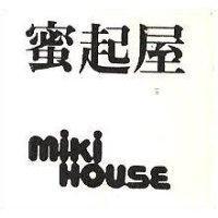蜜起屋 MIKI HOUSE 