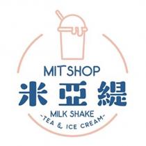 米亞緹 MIT SHOP MILK SHAKE TEA &ICE CREAM 及圖