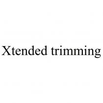 Xtended trimming