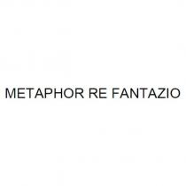 METAPHOR RE FANTAZIO