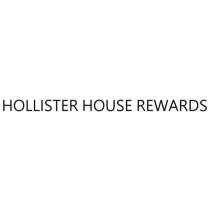 HOLLISTER HOUSE REWARDS