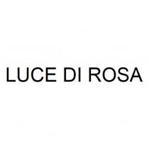 LUCE DI ROSA