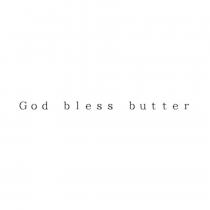 God bless butter