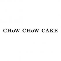 CHoW CHoW CAKE