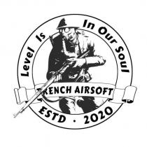 TRENCH AIRSOFT Level Is In Our Soul ESTD.2020 及圖