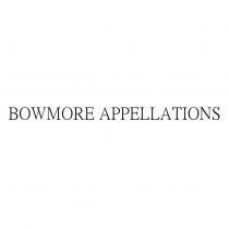 BOWMORE APPELLATIONS