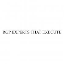 RGP EXPERTS THAT EXECUTE