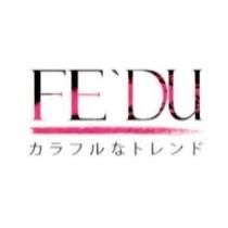 FE ‵ DU 風度