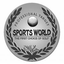 SPORTS WORLD PROFESSIONAL TARGET THE FIRST CHOICE OF GOLF 及圖