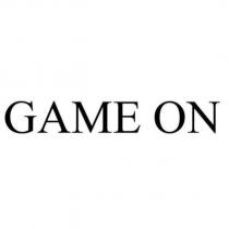 GAME ON